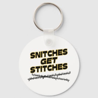 Snitches Get Stitches Keychain