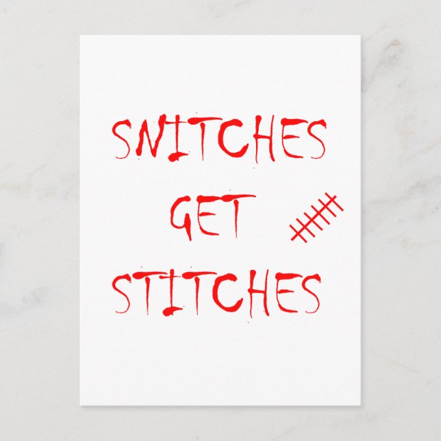 Snitches Get Stitches Postcard (Front)