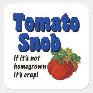 Snob tomate Funny Gardener dire Sticker