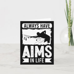 Snooker Apparel For Adult Always Have Aims In Life Card