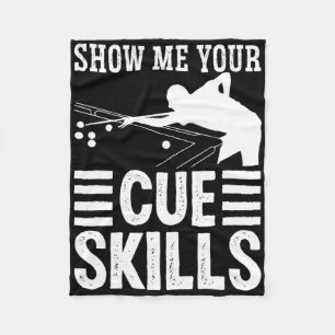 Snooker Apparel For Adult Show Me Your Cue Skills  Fleece Blanket