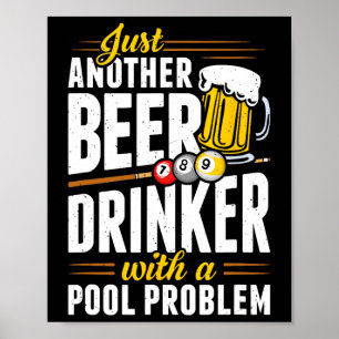 Snooker Beer Drinker With Pool Problem Pool Player Poster