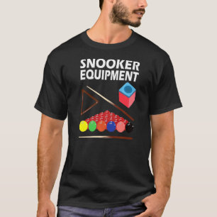 Snooker Equipment For Billiards Sports & Snooker P T-Shirt