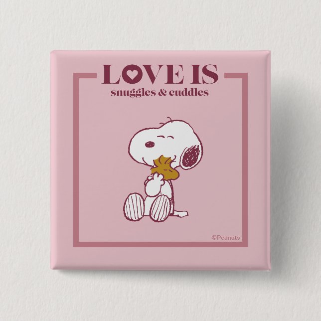 Snoopy & Woodstock - Love is Snuggles & Cuddles 2 Inch Square Button (Front)