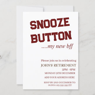 Snooze Button My New Bff Custom Fun Retirement Invitation