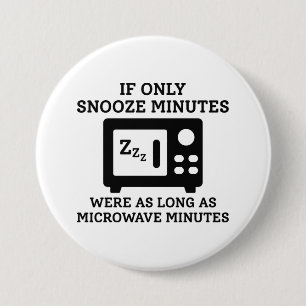 Snooze Minutes 3 Inch Round Button