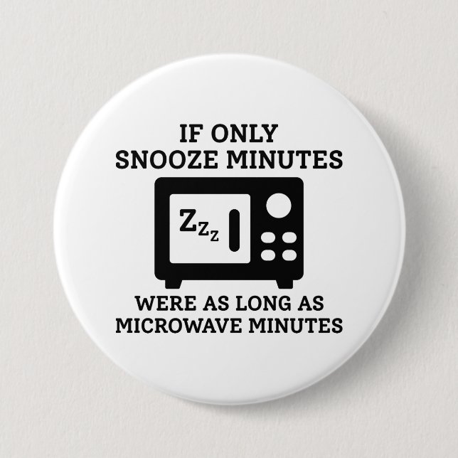 Snooze Minutes 3 Inch Round Button (Front)