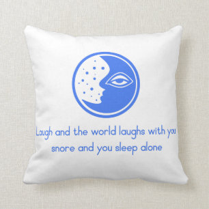 Snore And You Sleep Alone Throw Pillow