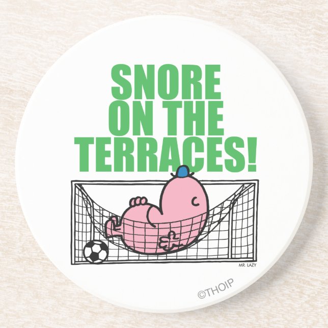 Snore On The Terraces! Coaster (Front)