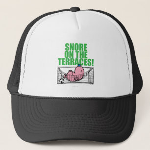 Snore On The Terraces! Trucker Hat