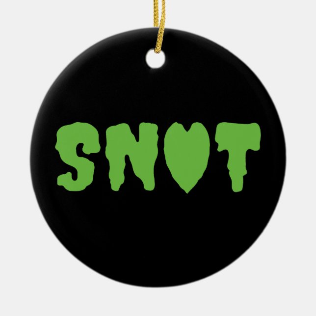 SNOT LOVE CERAMIC ORNAMENT (Front)