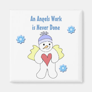 Snow Angels Are Always Busy Magnet