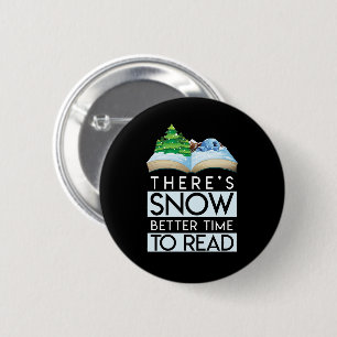 Snow Better To Read Winter Reading Book 2 Inch Round Button