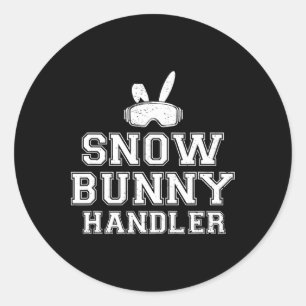 Snow Bunny Handler Funny Skiing Ski Vacation Skier Classic Round Sticker