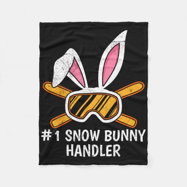 Snow Bunny Handler Number 1 Ski Bunnies Ski Apres  Fleece Blanket (Front)