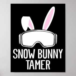 Snow bunny tamer ski funny apres party skiing skie poster
