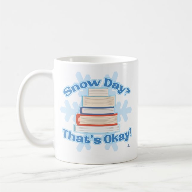 Snow Day Okay Cozy Reading Life Coffee Mug (Left)