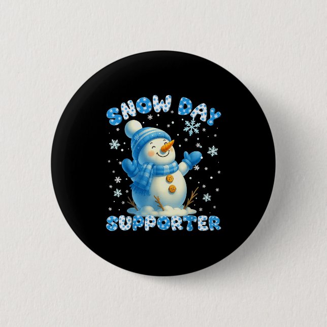 Snow Day Suprter Cute Snowman Snowflake Christmas  2 Inch Round Button (Front)