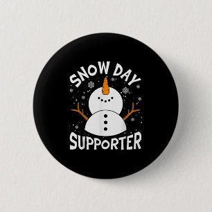 Snow Day Suprter Snowflake Funny Teacher Christmas 2 Inch Round Button