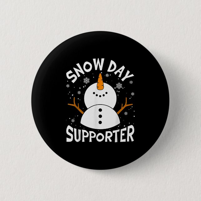 Snow Day Suprter Snowflake Funny Teacher Christmas 2 Inch Round Button (Front)
