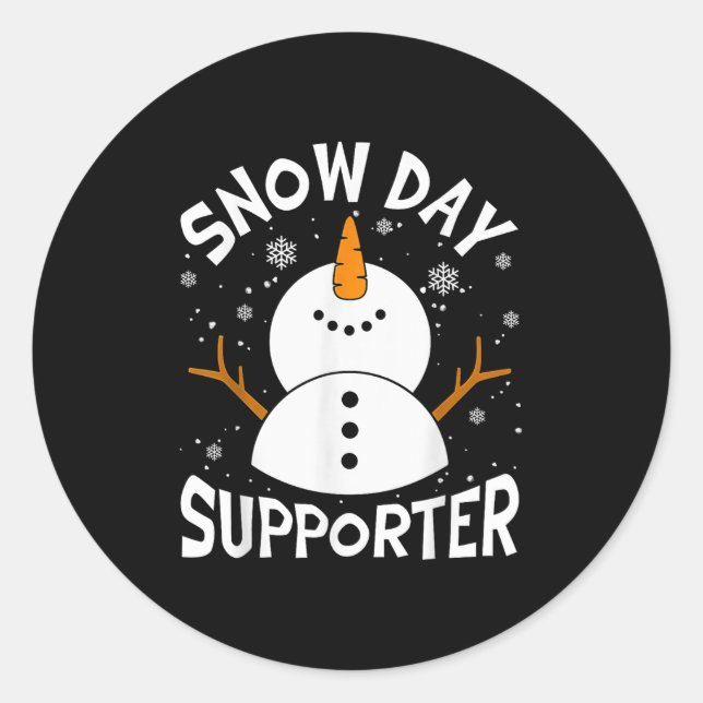 Snow Day Suprter Snowflake Funny Teacher Christmas Classic Round Sticker (Front)