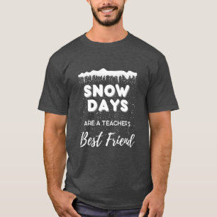 "Snow Days" Teacher T-Shirt for Men