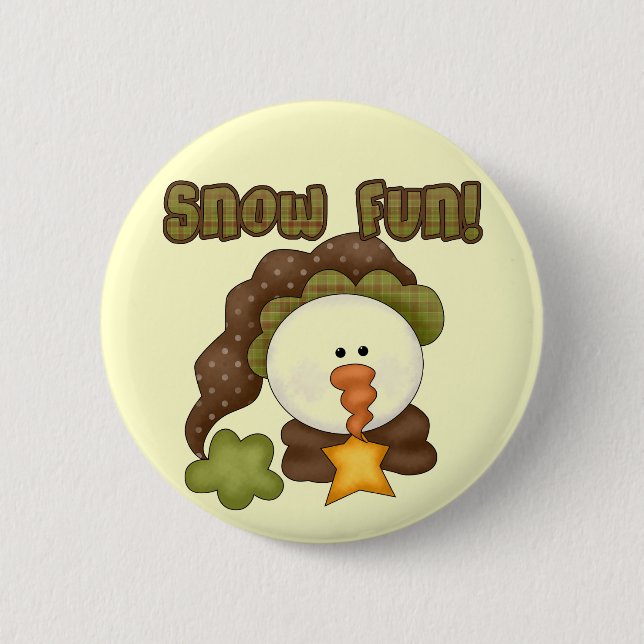 Snow  Fun One Tshirts and Gifts 2 Inch Round Button (Front)