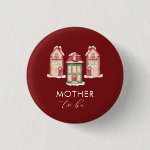 Snow Gingerbread Village Mother To Be Baby Shower  1 Inch Round Button