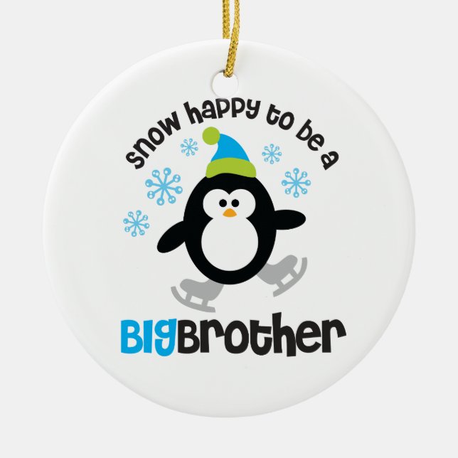 Snow Happy to be a Big Brother Ceramic Ornament (Front)