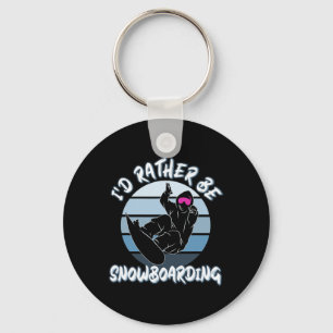 Snow Lovers I'd Rather Be Snowboarding With Snowbo Keychain