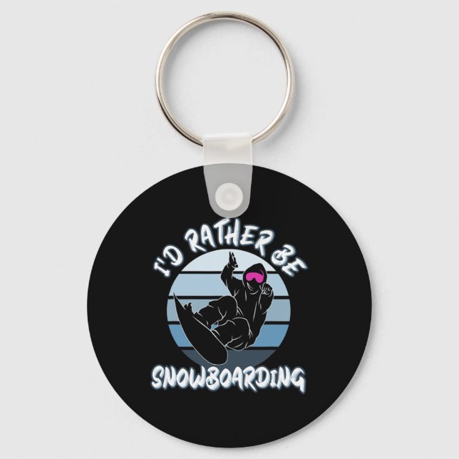 Snow Lovers I'd Rather Be Snowboarding With Snowbo Keychain (Front)