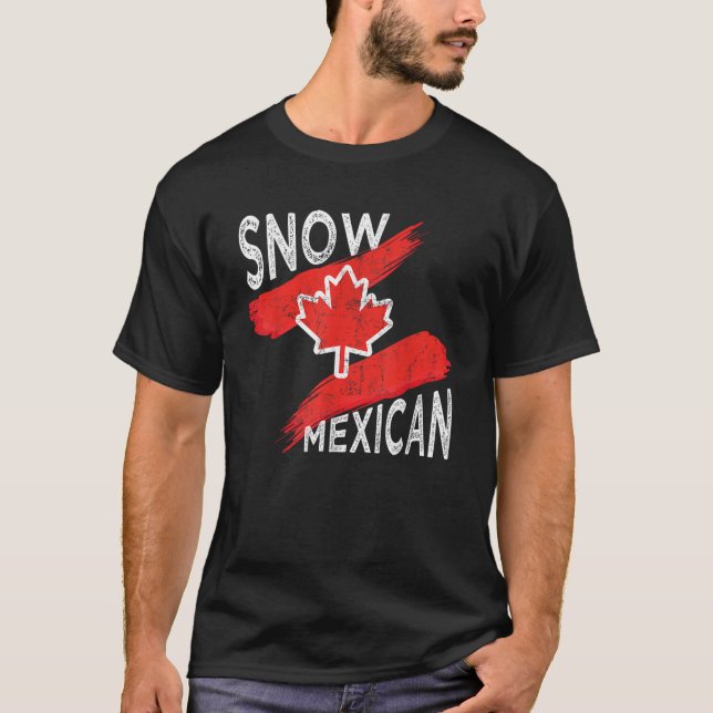 Snow Mexican  T-Shirt (Front)