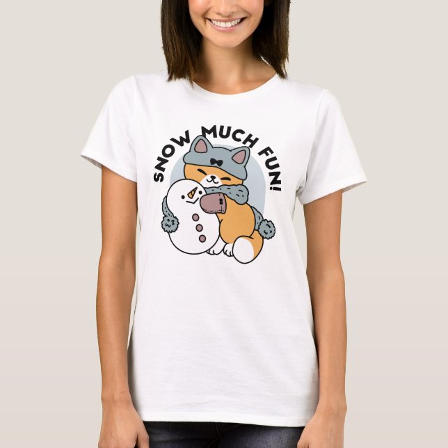 Snow Much Fun Cat Winter Holiday Design T-Shirt (Front)