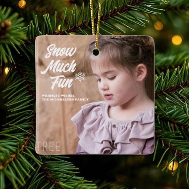 Snow Much Fun Kids Photo Christmas Ceramic Ornament (Creator Uploaded)