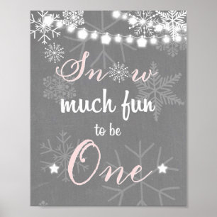 Snow much fun to be one first birthday sign Pink