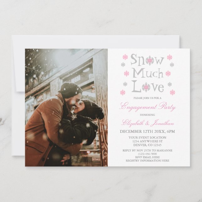 Snow Much Love Snowflake Winter Engagement Party Invitation (Front)