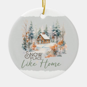 Snow Place Like Home Flat Ceramic Ornament