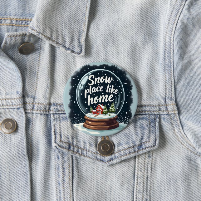 Snow Place Like Home Holiday Quote 3 Inch Round Button (In Situ)