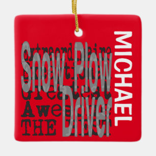 Snow Plow Driver Extraordinaire CUSTOM Ceramic Ornament