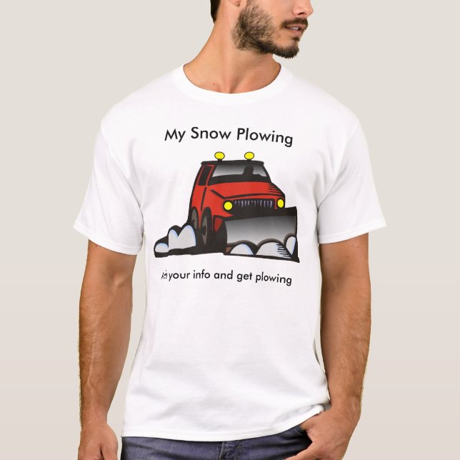 Snow Plowing T-Shirt (Front)