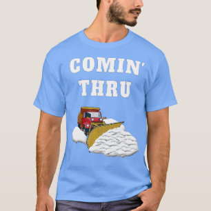 Snow Plowing Truck Snow Clearing Funny Snow Plow D T-Shirt