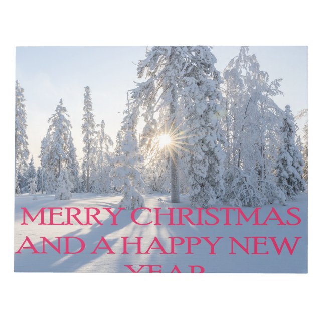 SNOW,TREES,THE SUN, READY FOR CHRISTMAS NOTEPAD (Front)