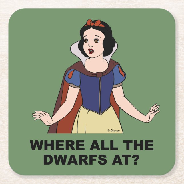 Snow White | Where all the Dwarfs at? Square Paper Coaster (Front)