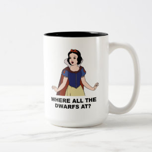 Snow White Where all the Dwarfs at? Two-Tone Coffee Mug
