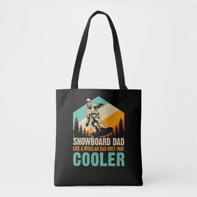 snowboard_dad_like_a_regular_dad_only_way_cooler tote bag (Front)