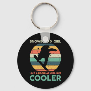 Snowboard Girl Like A Regular Girl But Cooler Snow Keychain