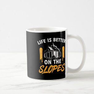 Snowboard Goggles Life Is Better On The Slopes Sno Coffee Mug