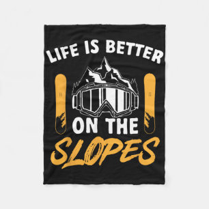 Snowboard Goggles Life Is Better On The Slopes Sno Fleece Blanket