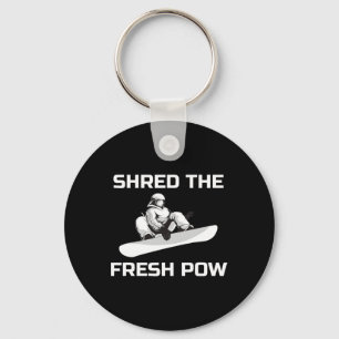 Snowboard Graphic Snowboarder Shred The Pow Snowbo Keychain