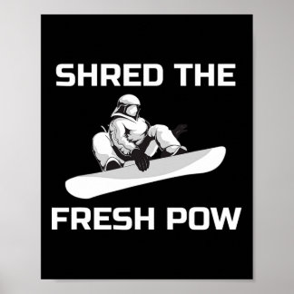 Snowboard Graphic Snowboarder Shred The Pow Snowbo Poster